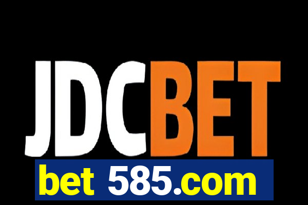 bet 585.com